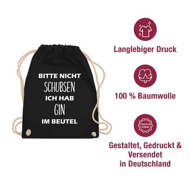 Shirtracer Turnbeutel Bitte nicht schubsen ich hab Gin im Beutel, Stoffbeutel Festival Outfit