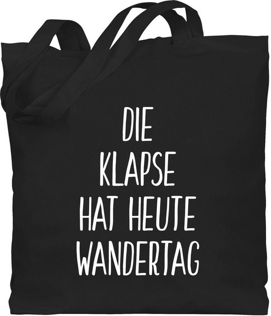 Shirtracer Umhängetasche Die Klapse hat heute Wandertag, Stoffbeutel Festival Outfit